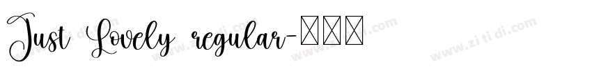 Just Lovely regular字体转换
